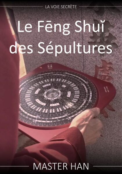 Le Feng Shui des Sépultures